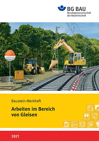 Titelbild Baustein Merkheft: Arbeiten im Bereich von Gleisen