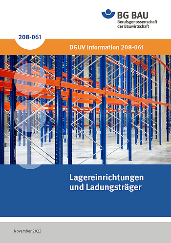 Titelbild der DGUV Information 208-061: Lagereinrichtungen und Ladungsträger