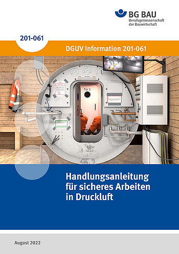 Titelbild der DGUV Information 201-061: Handlungsanleitung für sicheres Arbeiten in Druckluft