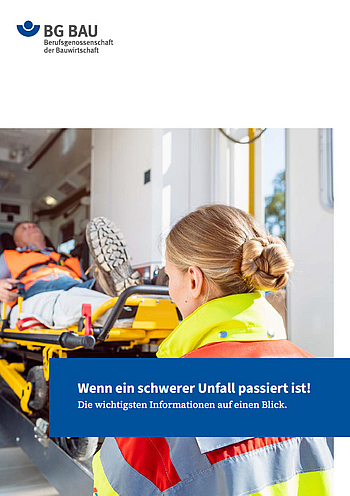 Broschüre-Titelbild zu "Wenn ein schwerer Unfall passiert ist!"