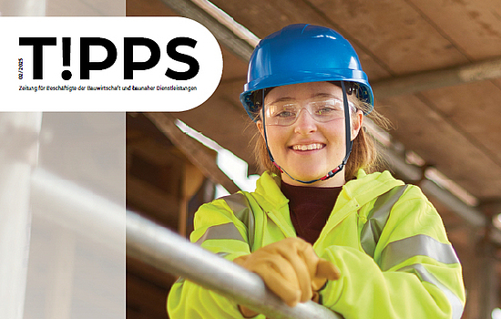 Titelbild der T!PPS - Zeitung für Beschäftigte der Bauwirtschaft, Ausgabe 2-2025.