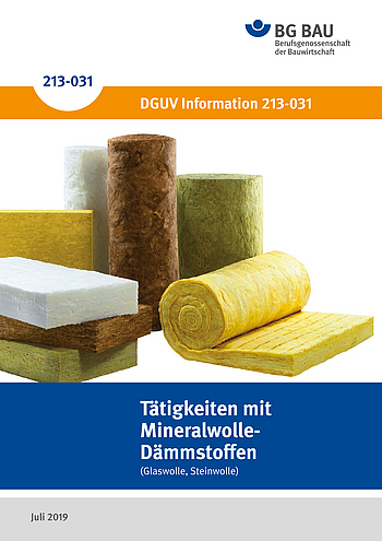 Titelbild der DGUV Information 213-031: Tätigkeiten mit Mineralwolle-Dämstoffen (Glaswolle, Steinwolle)
