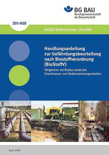 Titelbild DGUV Information 201-005 Handlungsanleitung zur Gefährdungsbeurteilung nach Biostoffverordnung (BioStoffV) Tätigkeiten mit Boden sowie bei Grundwasser- und Bodensanierungsarbeiten