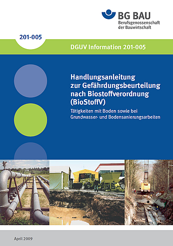 Titelbild DGUV Information 201-005 Handlungsanleitung zur Gefährdungsbeurteilung nach Biostoffverordnung (BioStoffV) Tätigkeiten mit Boden sowie bei Grundwasser- und Bodensanierungsarbeiten.