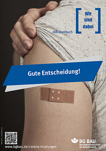 Plakat: Gute Entscheidung (Version 1) Der Ärmel eines linken Oberarms ist hochgekrempelt und zeigt ein Pflaster.