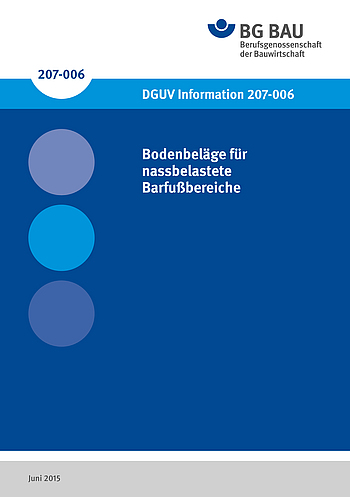 DGUV Information 207-006: Bodenbeläge für nassbelastete Barfußbereiche.