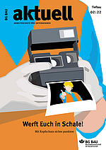 Titelbild der Zeitschrift BG BAU aktuell - Arbeitsschutz für Unternehmen, Branche Tiefbau, Ausgabe 2/2022