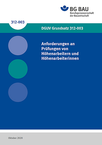 Titelbild DGUV Grundsatz 312-003: Anforderungen an Prüfungen von Höhenarbeitern und Höhenarbeiterinnen