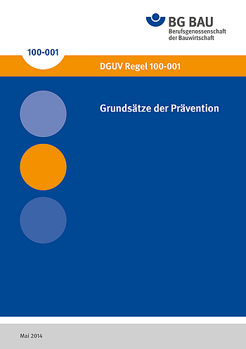 DGUV Regel 100-011 Grundsätze der Prävention