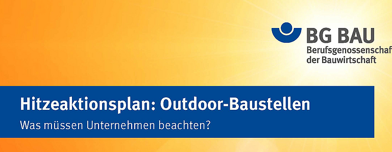 Checkliste Hitzeaktionsplan: Outdoor-Baustellen.