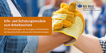 Flyer „Info- und Schulungsmodule zum Arbeitsschutz“ Titelbild des Flyers „Info- und Schulungsmodule zum Arbeitsschutz“