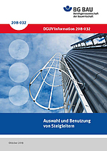 Auswahl und Benutzung von Steigleitern, DGUV-Information 208-032 (bisher BGI/GUV-I 5189)