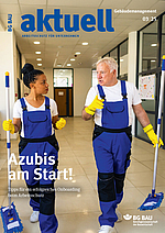 Titelbild der Zeitschrift BG BAU aktuell 3-2025, Ausgabe Gebäudemanagement.
