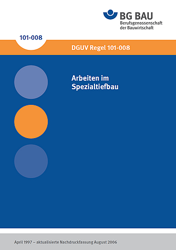 Titelbild DGUV Regel 101-008 Arbeiten im Spezialtiefbau