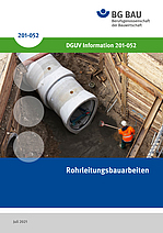 Titelbild der DGUV Information 201-052: Rohrleitungsbauarbeiten.