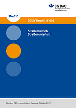 DGUV Regel 114-016: Straßenbetrieb Straßenunterhalt