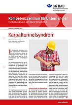Titelbild des Infoblattes "Kompetenzzentrum für Unternehmer -Fortbildung nach der DGUV-Vorschrift 2: Karpaltunnelsyndrom"