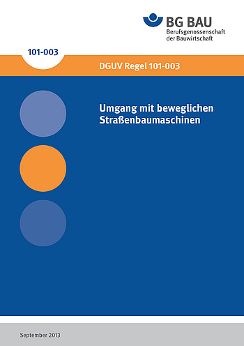 Titelbild DGUV Regel 101-003 Umgang mit beweglichen Straßenbaumaschinen